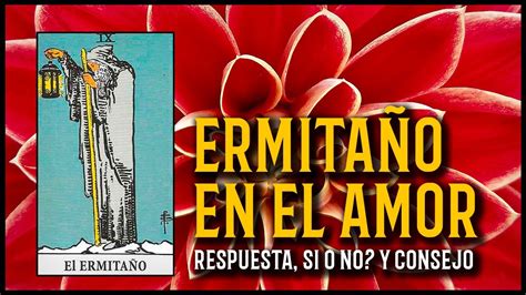 el ermitaño tarot amor|Significado de El Ermitaño